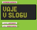 VAJE V SLOGU - gledališka predstava